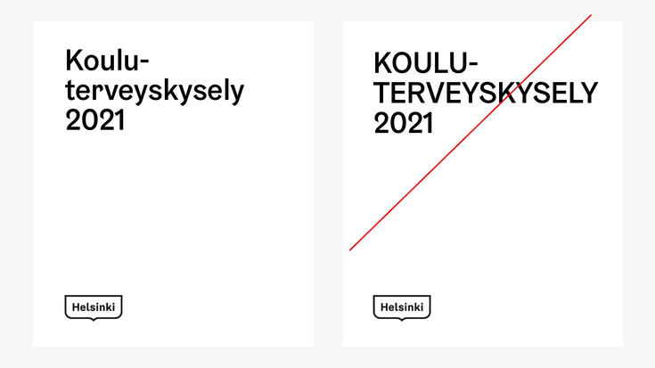 Älä käytä versaalikirjaimia otsikossa